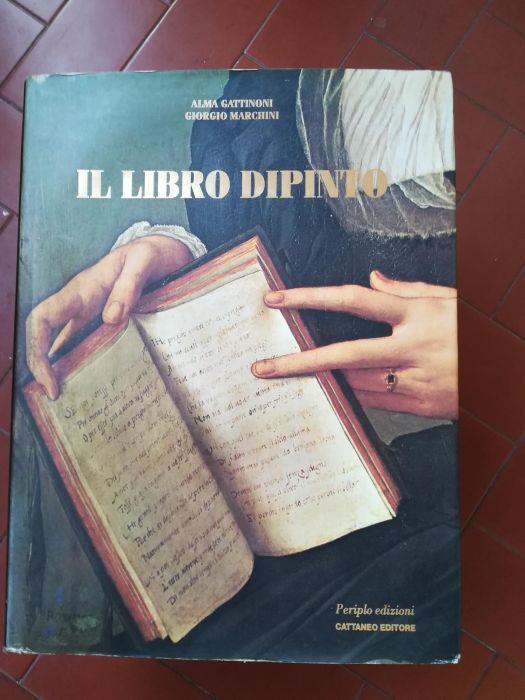 Il libro dipinto di: Gattinoni, Alma Marchini, Giorgio - copertina