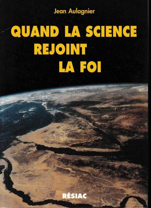 Quand la science rejoint la foi - copertina