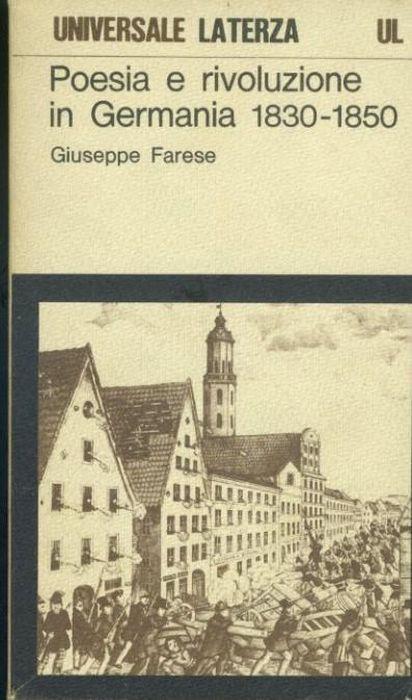 Poesia e rivoluzione in Germania 1830-1850 - Giuseppe Farese - copertina