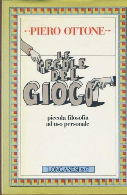 Le regole del gioco - Piero Ottone - copertina