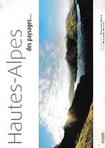 Hautes-Alpes : Des paysages..