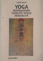 Yoga: respirazione, capacità vitale, sessualità