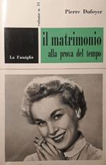 Il matrimonio alla prova del tempo