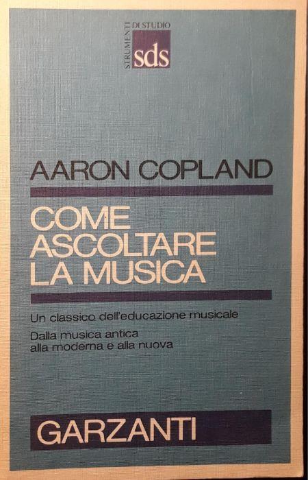 Come ascoltare la musica - Aaron Copland - copertina