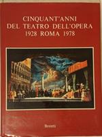 Cinquant'anni del Teatro dell'Opera 1928 Roma 1978