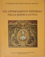 Il catalogo delle opere d'arte del Quirinale. Vol. 1: Gli appartamenti imperiali nella Manica Lunga