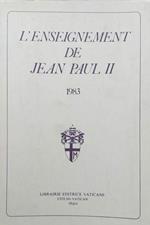 L' enseignement de Jean Paul II - 1983