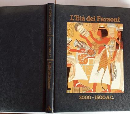 L' età dei Faraoni 3000-1500 A.C - copertina