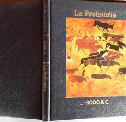 La preistoria ...-3000 A.C - copertina