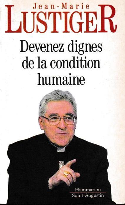 Devenez dignes de la condition humaine - Jean-Marie Lustiger - copertina