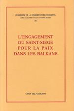 L' engagement du Saint-Siège pour la paix dans les Balkans