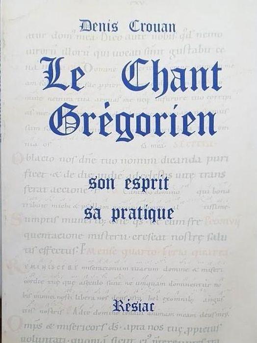 Le chant gregorien. Son esprit, sa pratique - copertina
