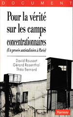 Pour la verite sur les camps concentrationnaires. (Un proces antistalinien à Paris