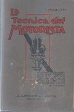 La tecnica del motorista. Manuale teorico-pratico per i motoristi ed i piloti d'aviazione