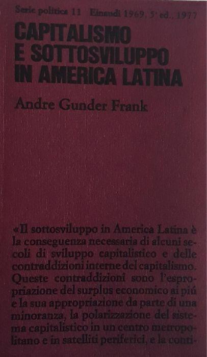 Capitalismo e sottosviluppo in America Latina - Andre Gunder Frank - copertina