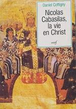 Nicolas Cabasilas. La vie en Christ