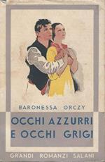 Occhi azzurri e occhi grigi - Grandi Romanzi Salani, 40