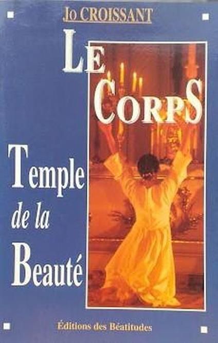 Le Corps Temple de la Beauté - Jo Croissant - copertina