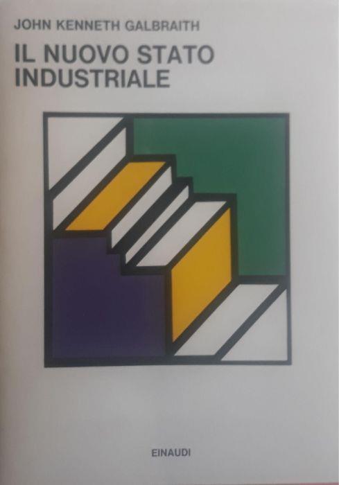 Il nuovo stato industriale - John K. Galbraith - copertina