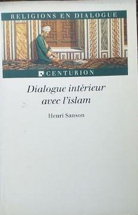 Dialogue interieur avec l'Islam - Henri Sanson - copertina