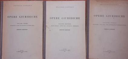 Opere giuridiche. Edizione nazionale. Vol. I - Monografie e corso universitario sui diritti reali. Vol. II - Teoria generale. Scritti varii. Successioni. Obbligazioni. Vol. III - Monografie. Saggi varii. Corsi universitari sui contratti speciali - Emanuele Gianturco - copertina