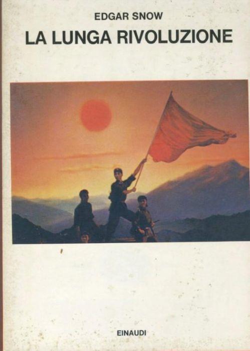 La lunga rivoluzione - Edgar Snow - copertina