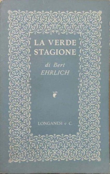 La verde stagione - Bert Ehrlich - copertina