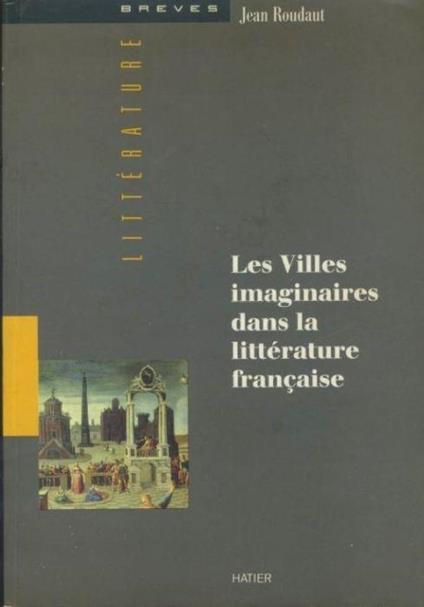 Les Villes Imaginaires Dans La Litterature Francaise. : Les Douzes Portes - Jean Roudaut - copertina