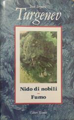 Opere. Nido di nobili-Fumo (Vol. 3)