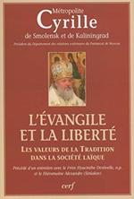 L' Evangile et la liberté : Les valeurs de la Tradition dans la société laïque