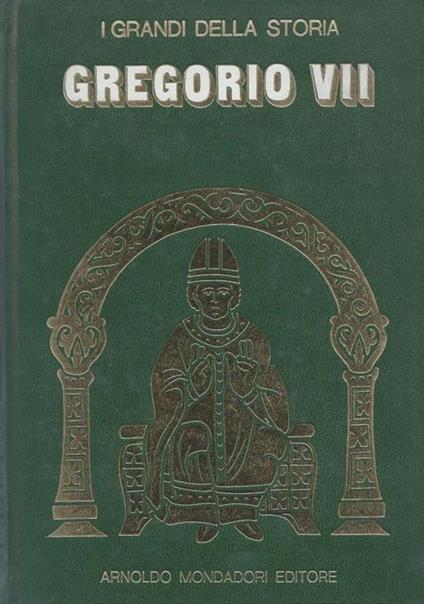 Gregorio VII, I Grandi della Storia, 4 - Vittoria Vandano - copertina