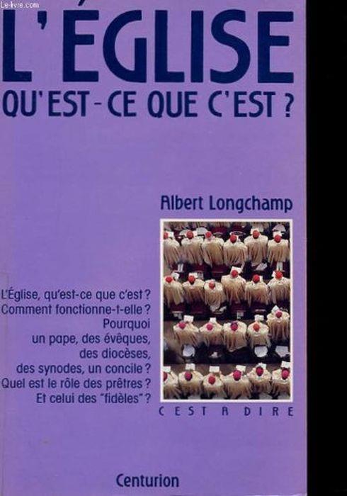 L' Eglise, qùest-ce que c'est? - Albert Longchamp - copertina