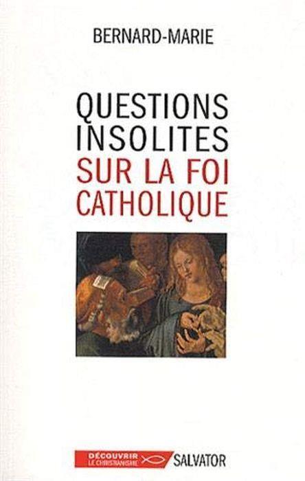 Questions insolites sur la foi catholique - copertina