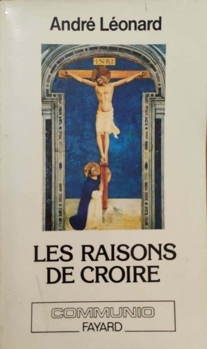 Les Raisons de croire - André Léonard - copertina