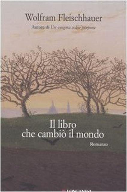 Il libro che cambiò il mondo - Wolfram Fleischhauer - copertina