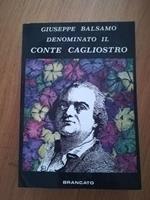 Giuseppe Balsamo denominato il Conte Cagliostro