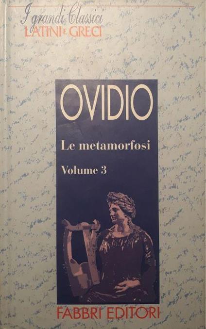 Le metamorfosi - P. Nasone Ovidio - copertina
