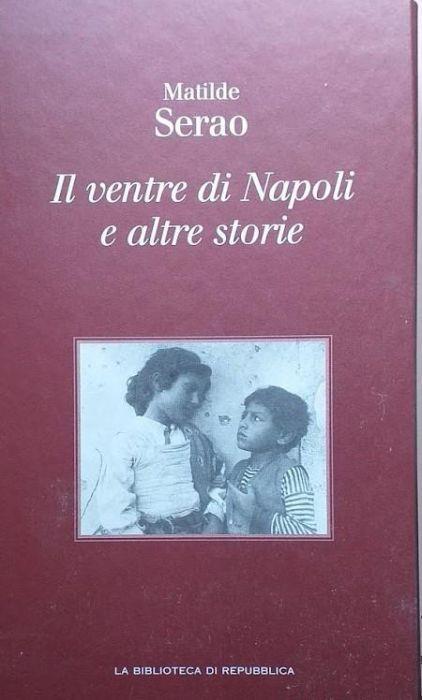 Il ventre di Napoli e altre storie - Matilde Serao - copertina