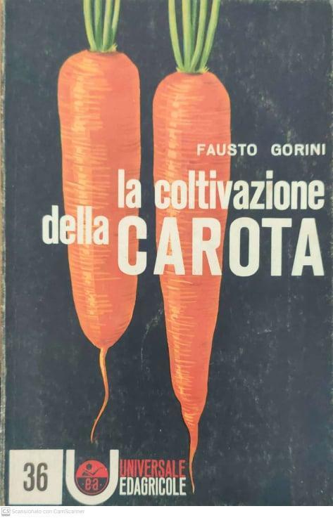 La coltivazione della carota - Fausto Gorini - copertina