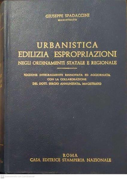 Urbanistica Edilizia Espropriazioni negli ordinamenti statale e regionale - Giuseppe Spadaccini - copertina
