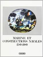 Marine et constructions navales, 1789-1989