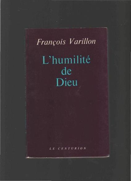 L' humilité de Dieu - Francois Varillon - copertina