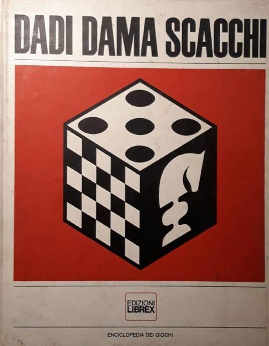 Dadi, Dama, Scacchi (enciclopedia dei giochi) - copertina