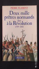 Deux mille pretres normands face a la revolution : 1789-1801 - copertina
