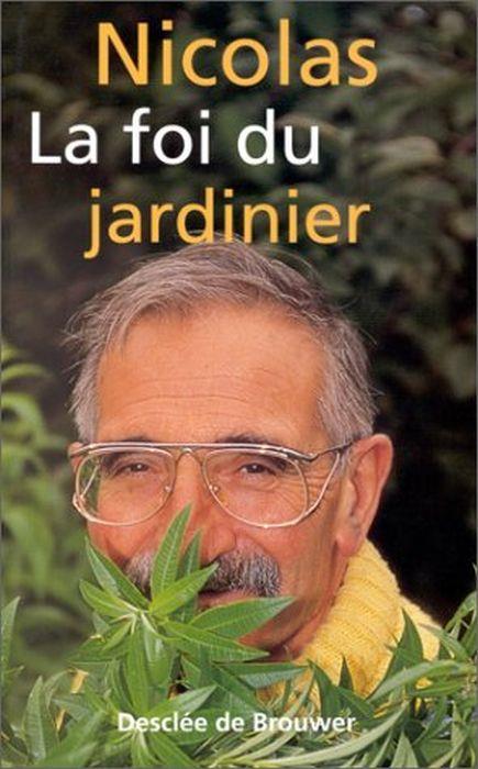 La foi du jardinier - A. Nicolas - copertina
