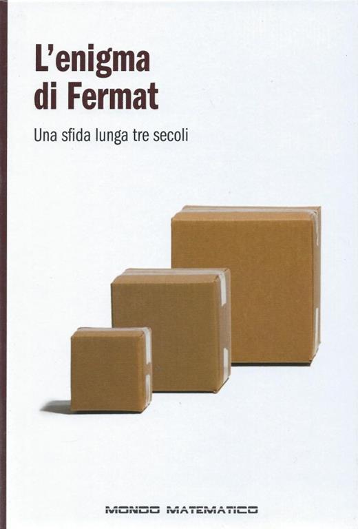 L' enigma di Fermat - Una sfida lunga tre secoli - Mondo matematico - copertina