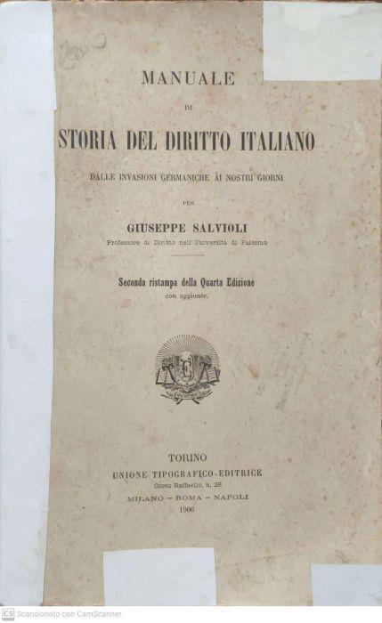 Manuale di storia del diritto italiano, dalle invasioni Germaniche ai nostri giorni - Giuseppe Salvioli - copertina