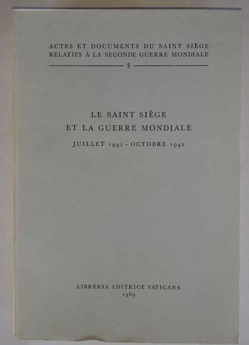 Le Saint siege et la guerre mondiale juillet 1941- octobre 1942 - copertina