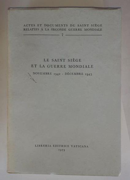 Le saint siege et la guerre mondiale novembre 1942- decembre 1943 - copertina