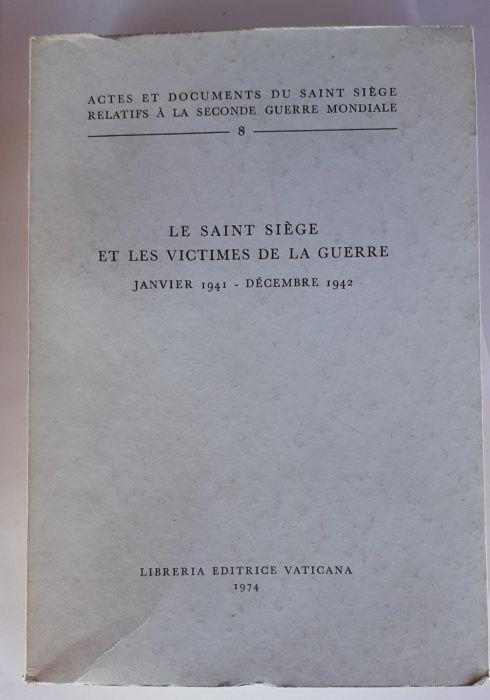 Le saint siege et les victimes de la guerre janvier 1941 decembre 1942 - copertina